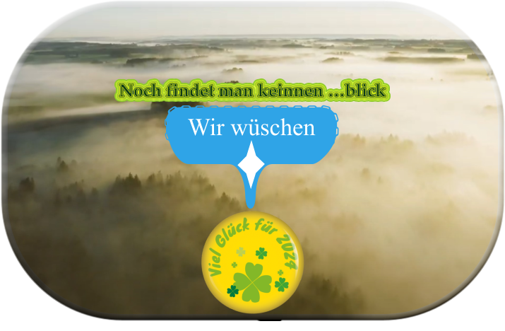 Noch findet man keinnen …blick Wir wüschen  Wir wüschen